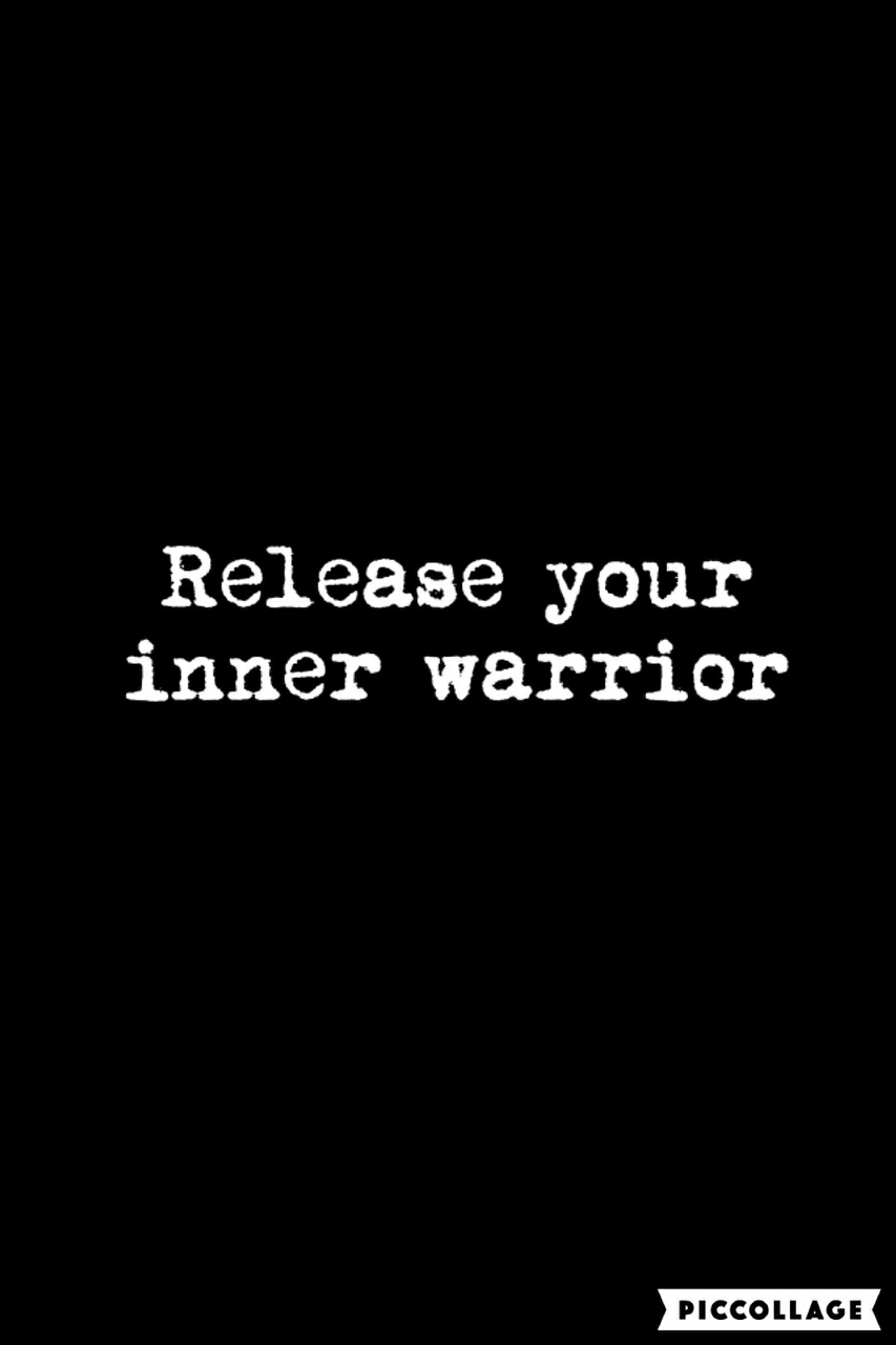 Embrace your Inner&nbsp;Warrior.